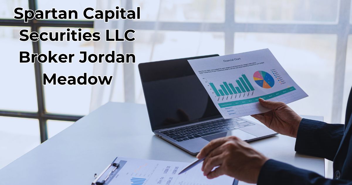 Spartan Capital Securities LLC Broker Jordan Meadow