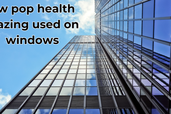 uw pop health glazing used on windows