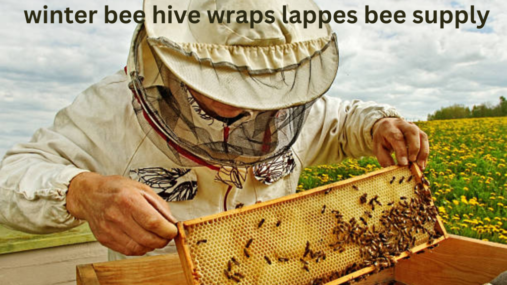 winter bee hive wraps lappes bee supply